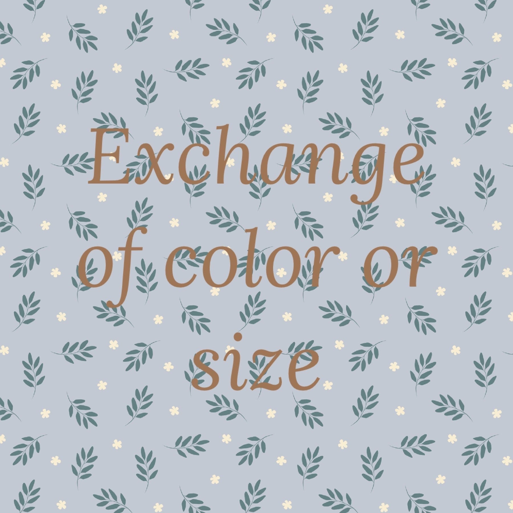 Exchanging color or size plus shipping